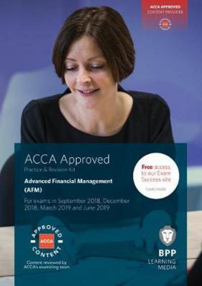 ACCA Advanced Financial Management: Practice and Revision Kit - BPP Learning Media - Books - BPP Learning Media - 9781509716715 - March 1, 2018