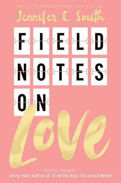 Cover for Jennifer E. Smith · Field Notes on Love (Paperback Book) (2019)