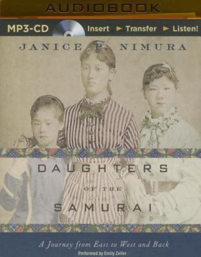 Cover for Janice P. Nimura · Daughters of the Samurai (MP3-CD) (2015)