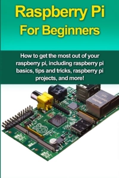 Cover for Matthew Oates · Raspberry Pi For Beginners (Paperback Book) (2015)