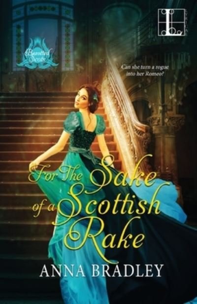 Cover for Anna Bradley · For the Sake of a Scottish Rake (Paperback Book) (2020)