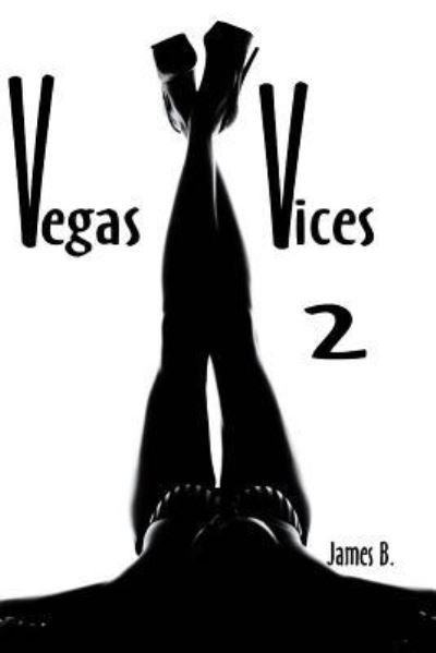 Cover for B · Vegas Vices 2 (Pocketbok) (2015)