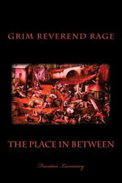 Cover for Grim Reverend Steven Rage · The Place In Between (Pocketbok) (2015)