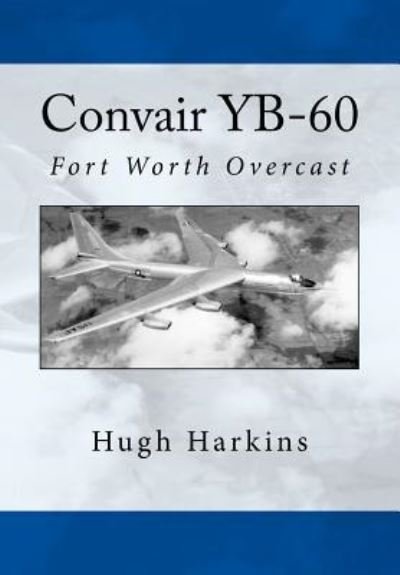 Cover for Hugh Harkins · Convair YB-60 (Paperback Book) (2015)