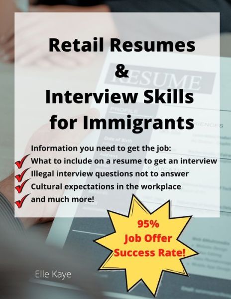 Cover for Elle Kaye · Retail Resumes &amp; Interview Skills for Immigrants! (Pocketbok) (2017)