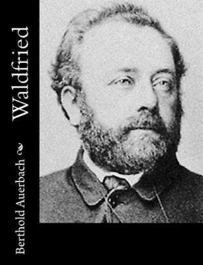 Cover for Berthold Auerbach · Waldfried (Paperback Book) (2015)