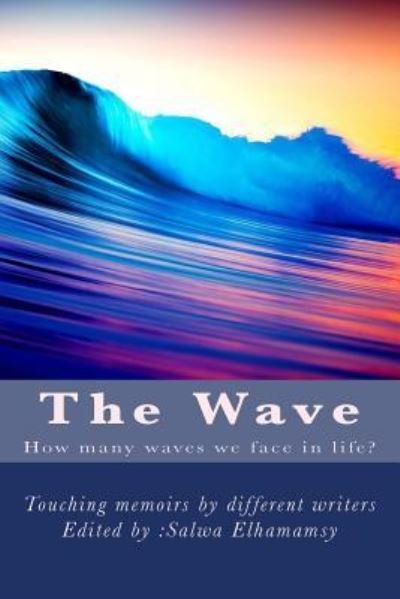 The Wave - Aisling Meath - Kirjat - Createspace Independent Publishing Platf - 9781523901715 - maanantai 14. marraskuuta 2016