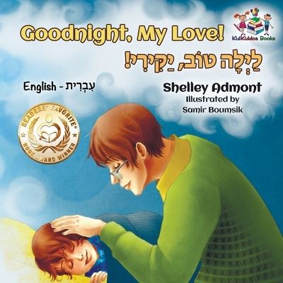 Goodnight, My Love! - Shelley Admont - Books - Kidkiddos Books Ltd. - 9781525907715 - April 7, 2018