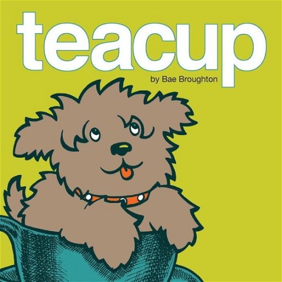 Cover for Bae Broughton · Teacup (Paperback Book) (2021)
