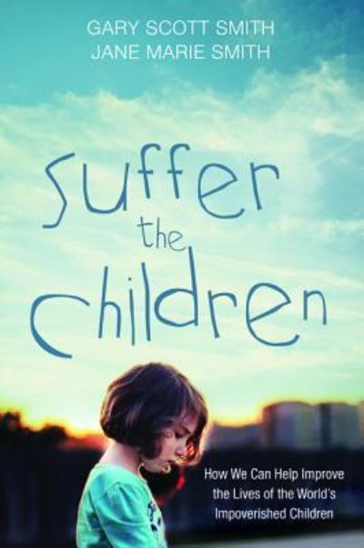 Cover for Gary Scott Smith · Suffer the Children (Book) (2017)