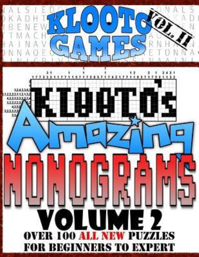 Cover for Klooto Games · KLOOTO's Amazing NONOGRAMS (Paperback Bog) (2016)