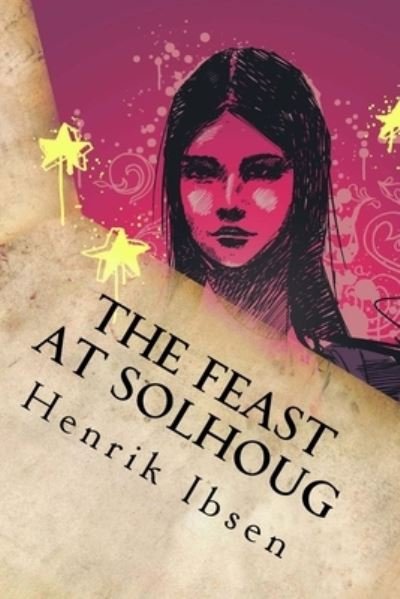 Cover for Henrik Ibsen · The Feast at Solhoug (Paperback Bog) (2016)