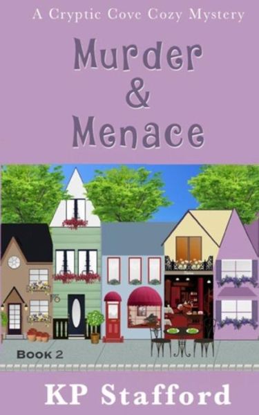 Murder & Menace - Kp Stafford - Bøker - Createspace Independent Publishing Platf - 9781541172715 - 7. oktober 2016