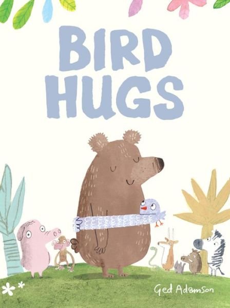 Cover for Ged Adamson · Bird Hugs (Hardcover bog) (2020)