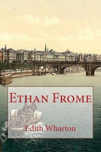 Cover for Edith Wharton · Ethan Frome (Book) (2017)