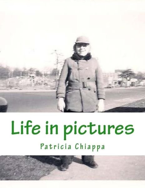 Cover for Patricia Chiappa · Life in pictures (Paperback Book) (2017)