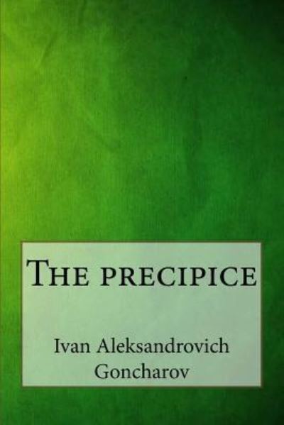 Cover for Ivan Aleksandrovich Goncharov · The precipice (Paperback Book) (2017)