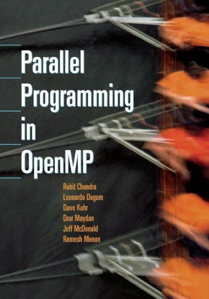 Cover for Chandra, Rohit (NARUS, Inc.) · Parallel Programming in OpenMP (Paperback Book) (2000)