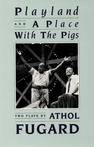 Cover for Athol Fugard · Playland and a Place with the Pigs (Pocketbok) [1st edition] (1993)