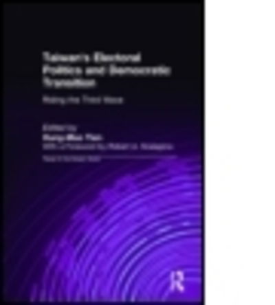 Cover for Hung-Mao Tien · Taiwan's Electoral Politics and Democratic Transition: Riding the Third Wave: Riding the Third Wave (Paperback Book) (1995)