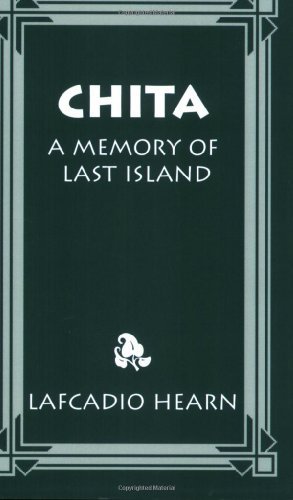 Cover for Lafcadio Hearn · Chita: A Memory of Last Island (Paperback Bog) (2001)