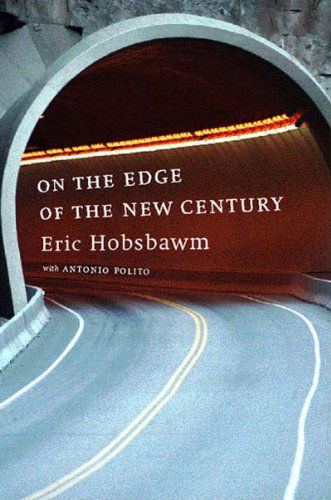 Cover for Antonio Polito · On the Edge of the New Century (Paperback Book) (2001)