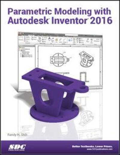 Cover for Randy Shih · Parametric Modeling with Autodesk Inventor 2016 (Paperback Book) (2015)