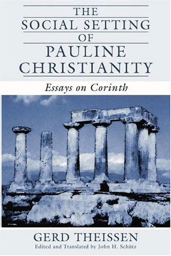 Cover for Gerd Theissen · The Social Setting of Pauline Christianity: Essays on Corinth (Paperback Book) (2004)