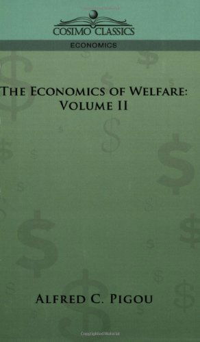 Cover for Alfred C. Pigou · The Economics of Welfare: Volume II (Pocketbok) (2013)