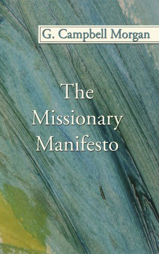 Cover for G. Campbell Morgan · The Missionary Manifesto: (Paperback Book) (2006)
