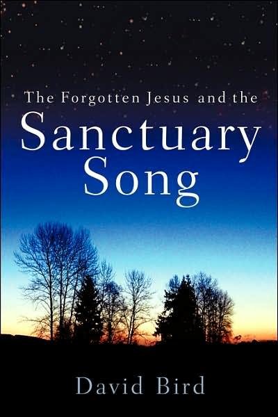 Cover for David Bird · Forgotten Jesus and the Sanctuary Song (Pocketbok) (2005)
