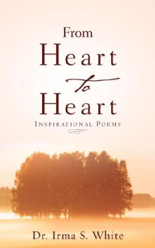 Cover for Irma S. White · Heart to Heart (Paperback Book) (2007)