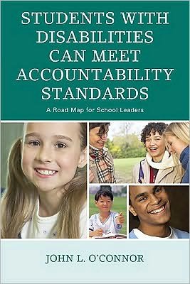 Cover for John O'Connor · Students with Disabilities Can Meet Accountability Standards: A Roadmap for School Leaders (Paperback Bog) (2009)