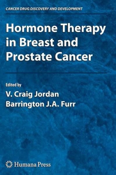 Cover for V Craig Jordan · Hormone Therapy in Breast and Prostate Cancer - Cancer Drug Discovery and Development (Taschenbuch) [Softcover reprint of the original 1st ed. 2002 edition] (2009)