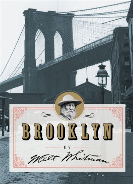 Brooklyn - Walt Whitman - Books - Melville House Publishing - 9781612197715 - January 31, 2020