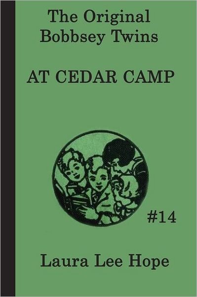 Cover for Laura Lee Hope · The Bobbsey Twins at Cedar Camp (Paperback Book) (2011)