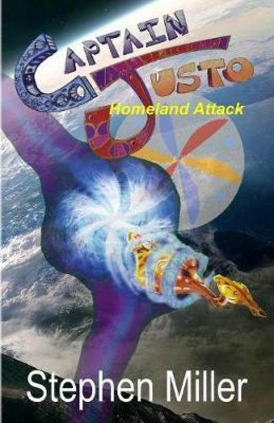 Cover for Stephen Miller · Homeland Attack : Captain Justo Saga Log 1.3 (Paperback Book) (2017)
