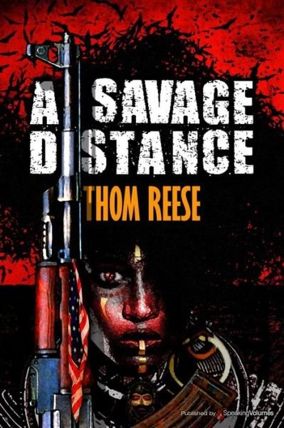 Cover for Thom Reese · A Savage Distance (Paperback Bog) (2015)