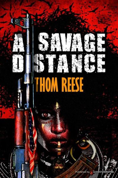 Cover for Thom Reese · A Savage Distance (Paperback Book) (2015)