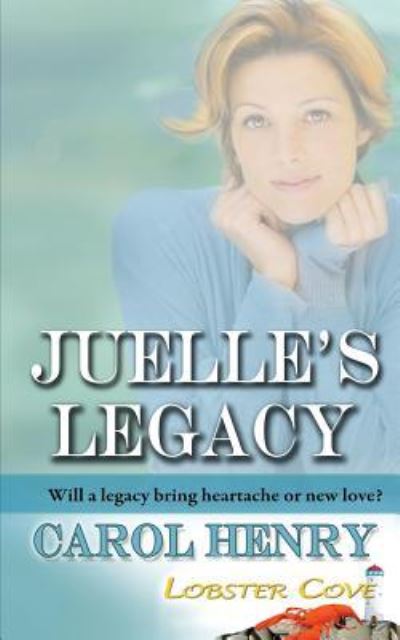 Cover for Carol Henry · Juelle's legacy (Bok) [First Champagne Rose edition. edition] (2017)