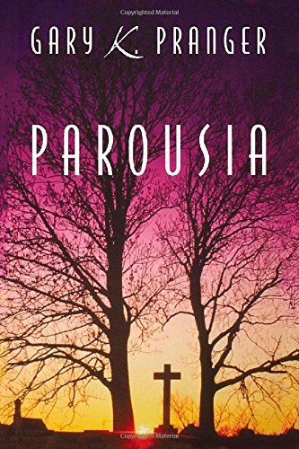 Cover for Gary K Pranger · Parousia (Paperback Book) [2nd edition] (2014)