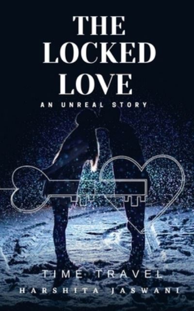 Cover for Harshita Jaswani · The Locked Love (Paperback Book) (2021)