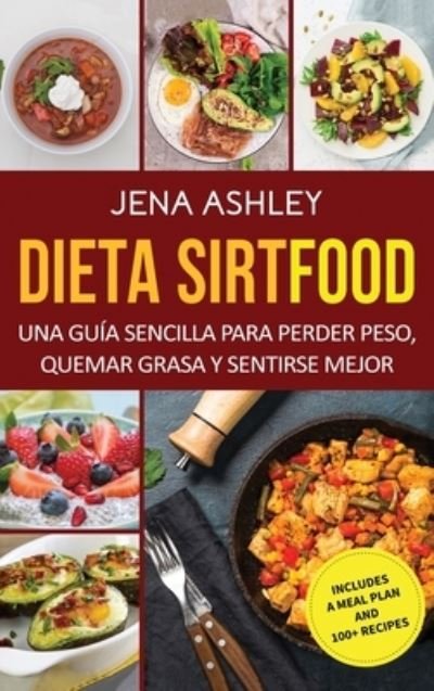 Cover for Jena Ashley · Dieta Sirtfood (Hardcover Book) (2021)