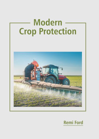 Cover for Remi Ford · Modern Crop Protection (Book) (2022)