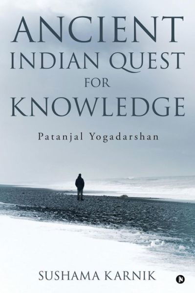 Cover for Sushama Karnik · Ancient Indian Quest for Knowledge (Pocketbok) (2019)