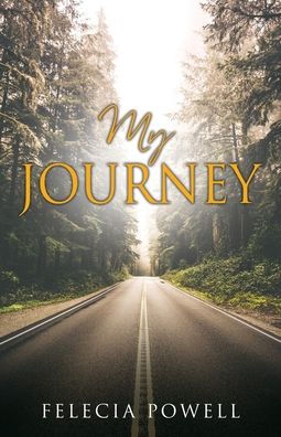 Cover for Felecia Powell · My Journey (Paperback Bog) (2022)