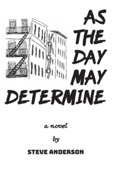 Cover for Steve Anderson · As the Day May Determine (Paperback Book) (2021)