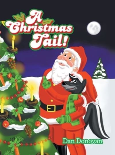 Cover for Dan Donovan · A Christmas Tail! (Hardcover Book) (2020)