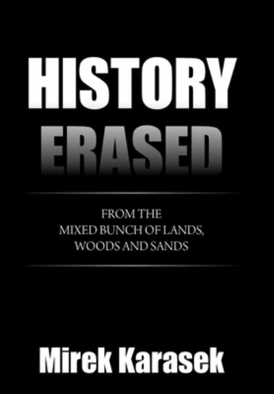 Cover for Mirek Karasek · History Erased (Book) (2021)