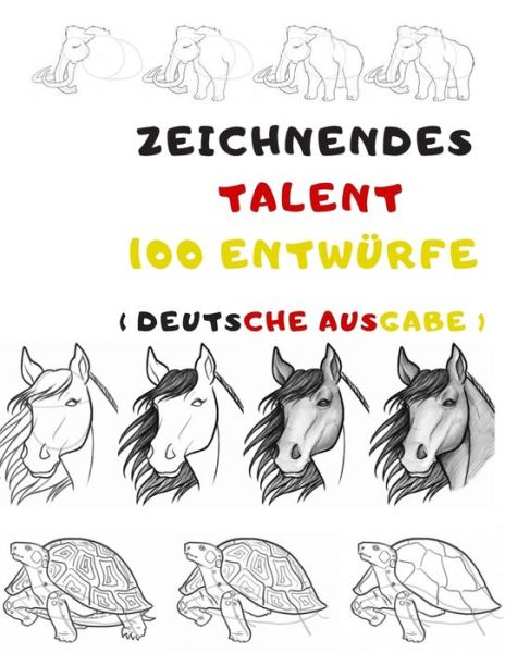 Cover for Universal Project · Zeichnendes Talent 100 Entwurfe (Paperback Book) (2019)